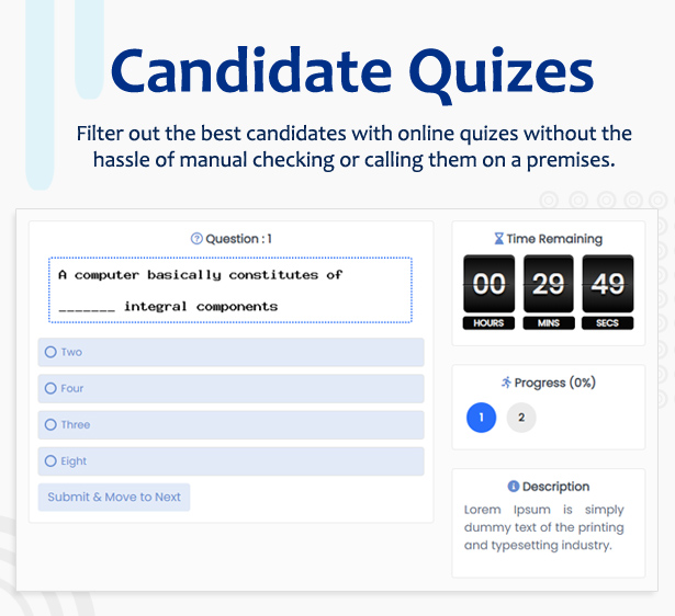 Candidate evaluation and comparison